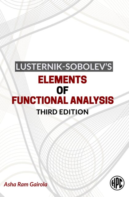 Lusternik-Sobolev's Elements of Functional Analysis, Third Edition