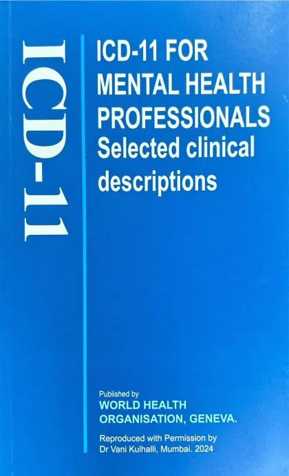 ICD-11 for Mental Health Professionals: Selected Clinical Descriptions